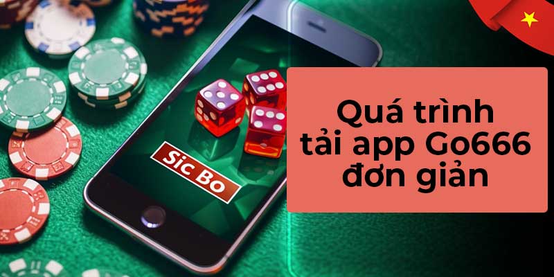 Quá trình tải app đơn giản